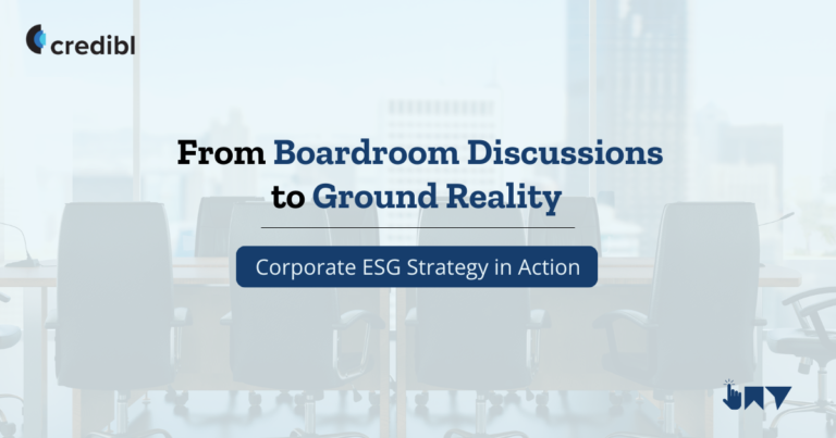From Boardroom Discussions to Ground Reality: Corporate ESG Strategy in Action